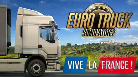 Изменения и нововведения в DLC "Vive La France" для Euro Truck Simulator 2
