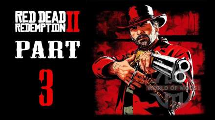 Прохождение 3 главы Red Dead Redemption 2: подробный гайд